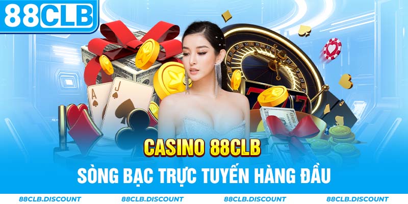 Casino 88CLB sòng bạc trực tuyến hàng đầu