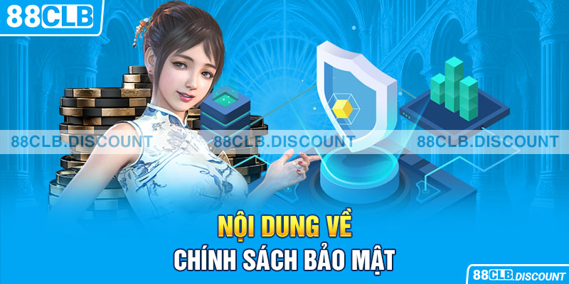 Nội dung về chính sách bảo mật