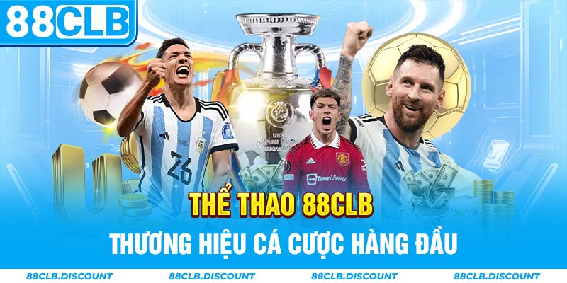 Thể thao 88CLB thương hiệu cá cược hàng đầu